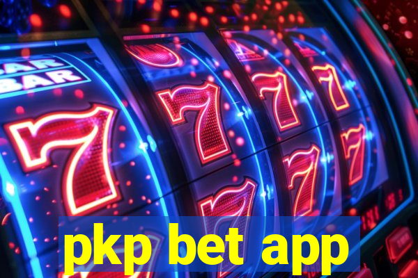 pkp bet app